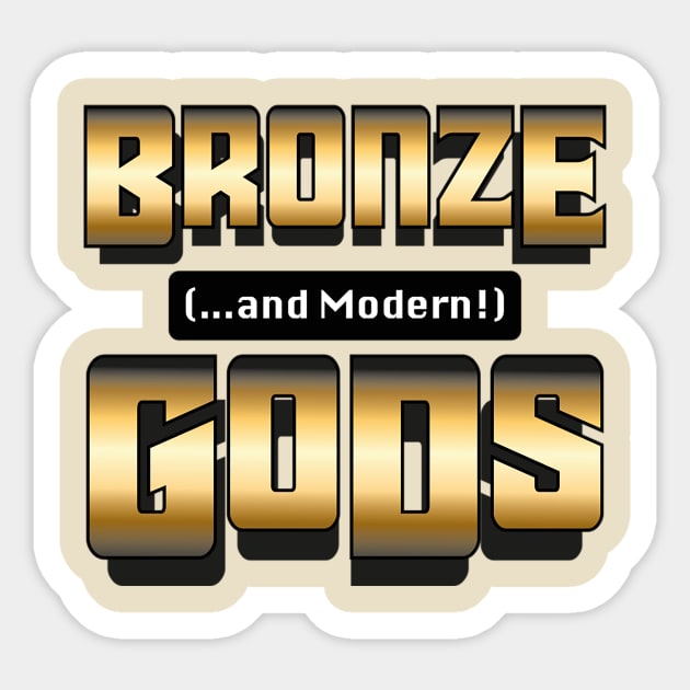 Bronze And Modern Gods Logo Sticker by Bronze And Modern Gods